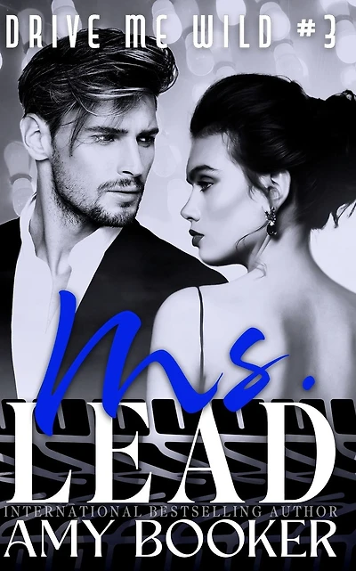 Ms. Lead: Drive Me Wild, #3