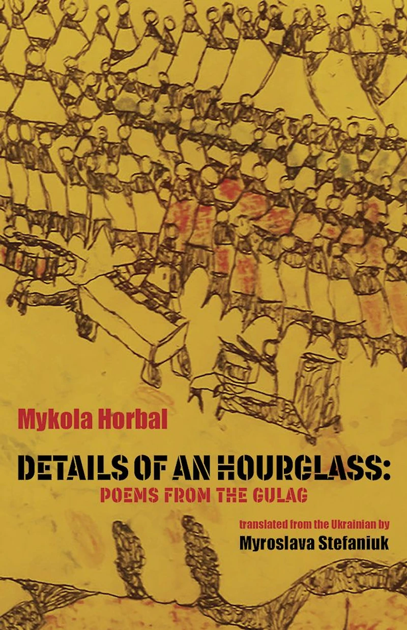 Details of an Hourglass: Poems from the Gulag