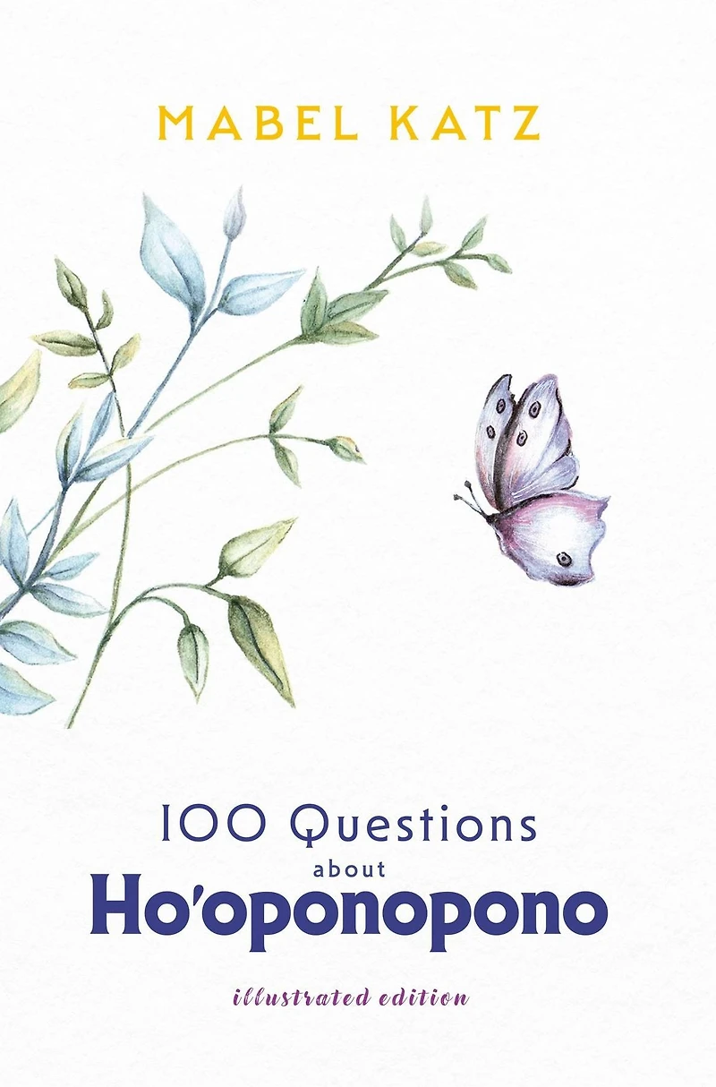 100 Questions about Ho'oponopono