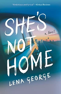 She's Not Home: A Novel