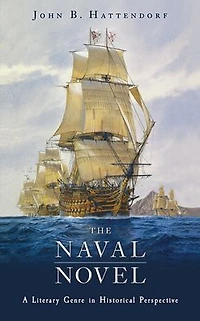 The Naval Novel: A Literary Genre in Historical Perspective