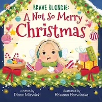 Brave Blondie: A Not So Merry Christmas