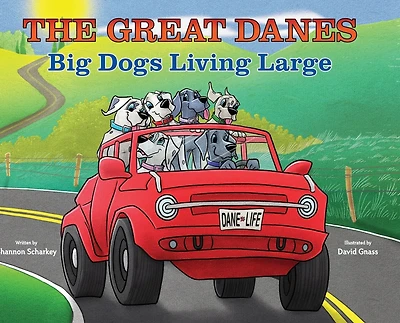 THE GREAT DANES Big Dogs Living Large
