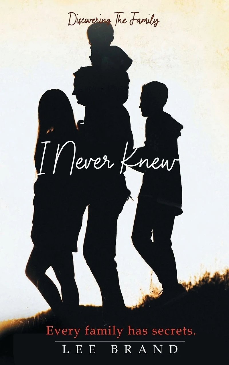 Discovering The Family I Never Knew: Every Has Secrets