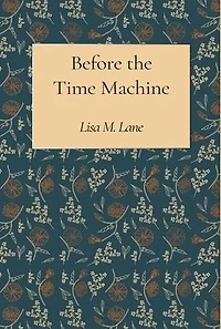 Before the Time Machine
