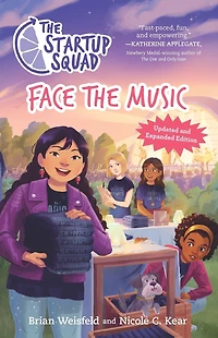 The Startup Squad: Face the Music (The Startup Squad, 2): Updated and Expanded Edition