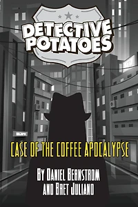 Detective Potatoes: Case of the Coffee Apocalypse