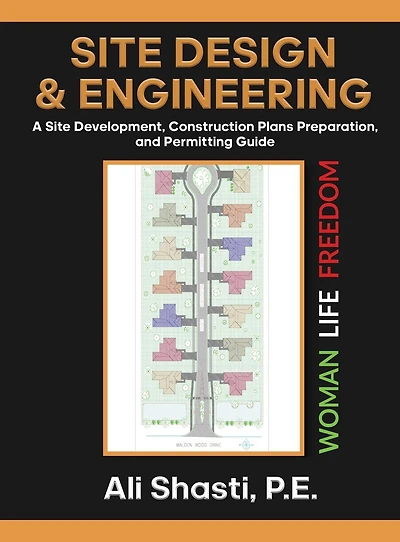 Site DESIGN & ENGINEERING: A Development, Construction Plans Preparation, and Permitting Guide