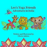 Leo's Yoga Friends: Adventures India