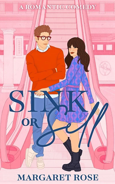 Sink Or Sell: A Romantic Comedy