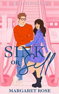 Sink Or Sell: A Romantic Comedy