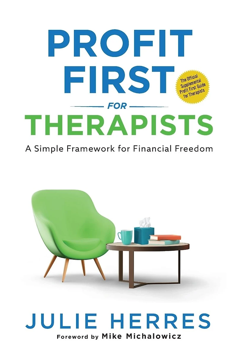 Profit First for Therapists: A Simple Framework Financial Freedom
