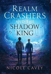 Realm Crashers and the Shadow King