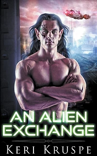 An Alien Exchange (An Trilogy, #1)