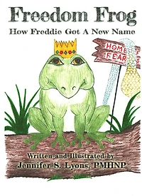 Freedom Frog: How Freddie Got a New Name