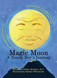 Magic Moon: A Young Boy's Journey (Vol. 1):