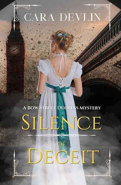 Silence of Deceit: A Bow Street Duchess Mystery