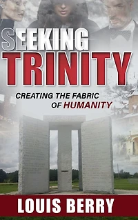 Seeking Trinity: Creating the Fabric of Humanity