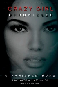 Crazy Girl Chronicles: A Vanished Hope