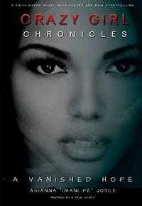 Crazy Girl Chronicles: A Vanished Hope