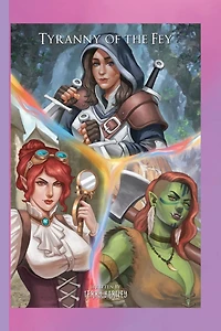 Tyranny of the Fey: A Collection Short Stories
