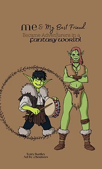 Me & My Best Friend Became Adventurers A Fantasy World
