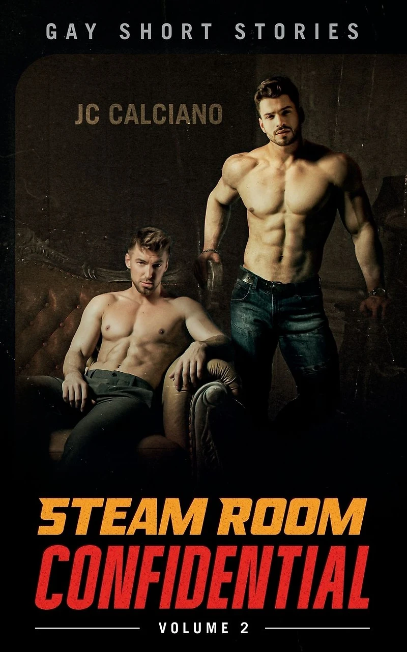 Steam Room Confidential: Volume 2: Gay Short Stories