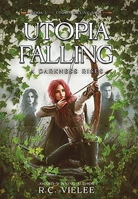 Utopia Falling: A Darkness Rises