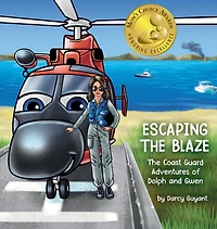 Escaping The Blaze: Coast Guard Adventures of Dolph and Gwen
