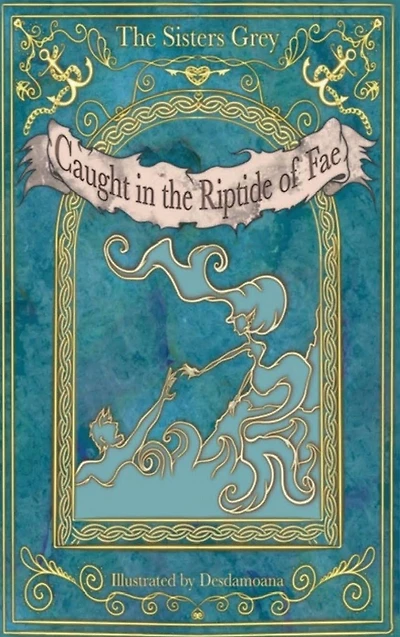 Caught in the Riptide of Fae