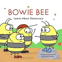 Bowie Bee Learns About Democracy