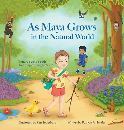As Maya Grows the Natural World: Nature Opens a Path to Magical Imagination