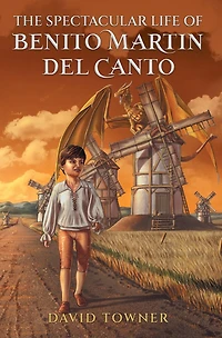 The Spectacular Life of Benito Martin Del Canto