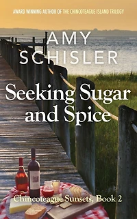 Seeking Sugar and Spice (Chincoteague Sunsets Trilogy, #2)