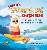 Santa's Surfside Christmas: The Replacement Reindeer Interviews