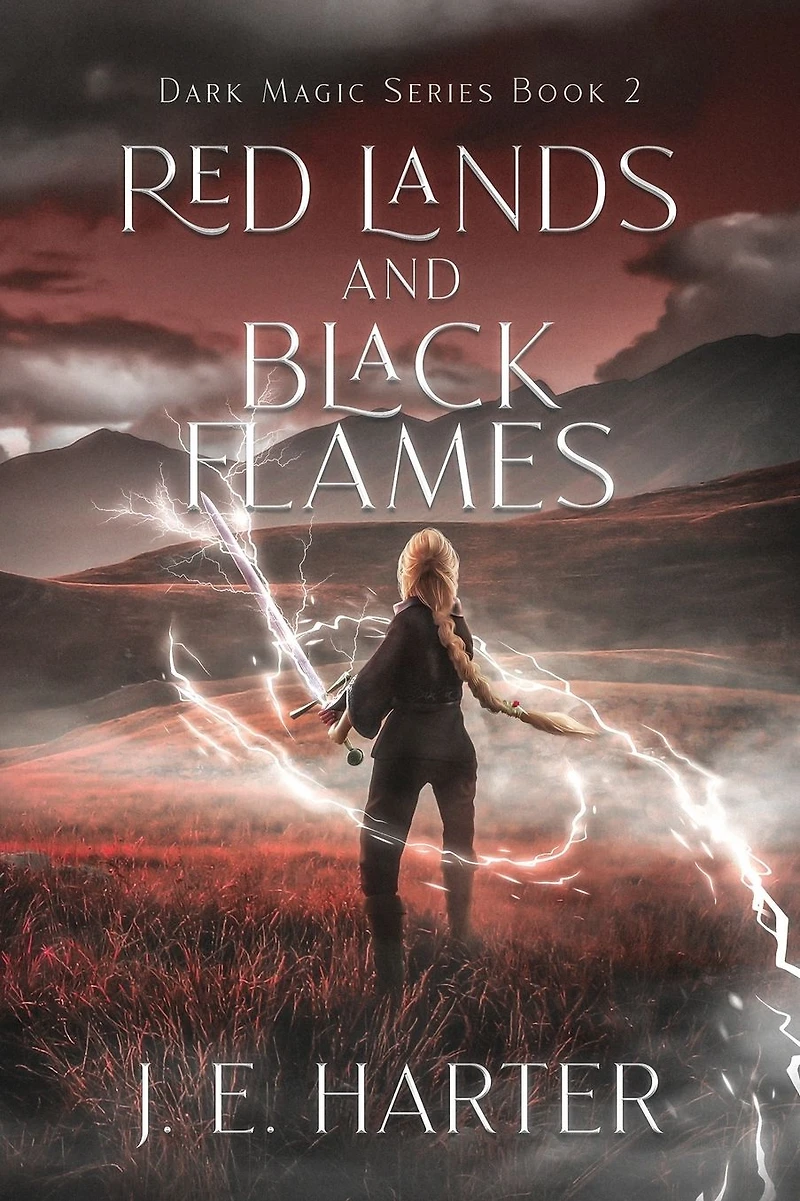 Red Lands and Black Flames (Dark Magic Series, #2)