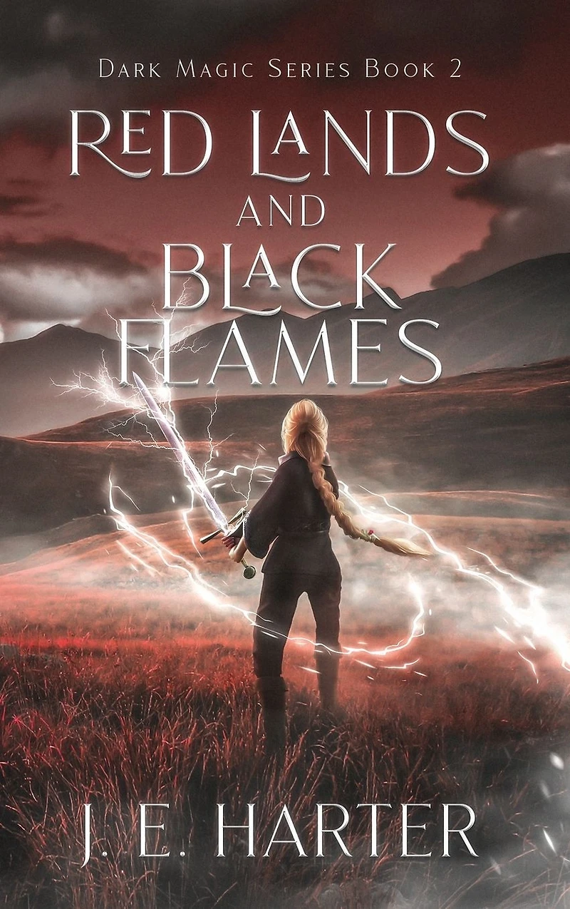 Red Lands and Black Flames (Dark Magic Series, #2)