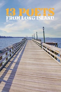 13 Poets from Long Island