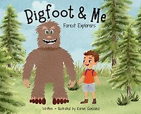 Bigfoot & Me: Forest Explorers