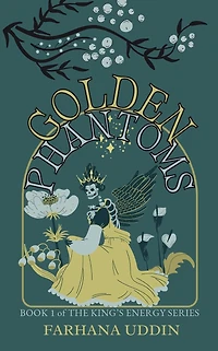 Golden Phantoms: Book 1 of The King's Energy Series