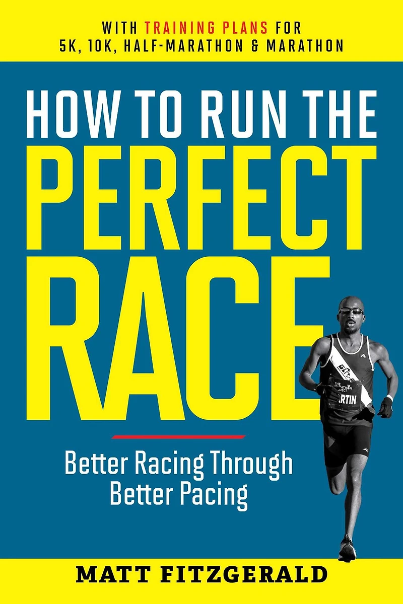 How to Run the Perfect Race: Better Racing Through Pacing