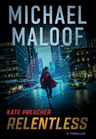 Relentless: A Gripping International Thriller (Kate Preacher Series Book 1)