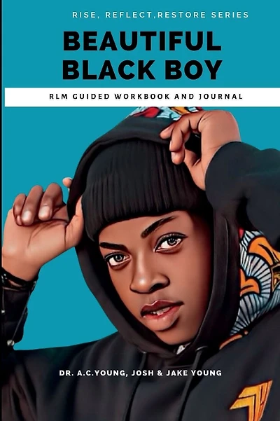 Beautiful Black Boy Guided Workbook and Journal: Travis' Journey from Trial to Triumph