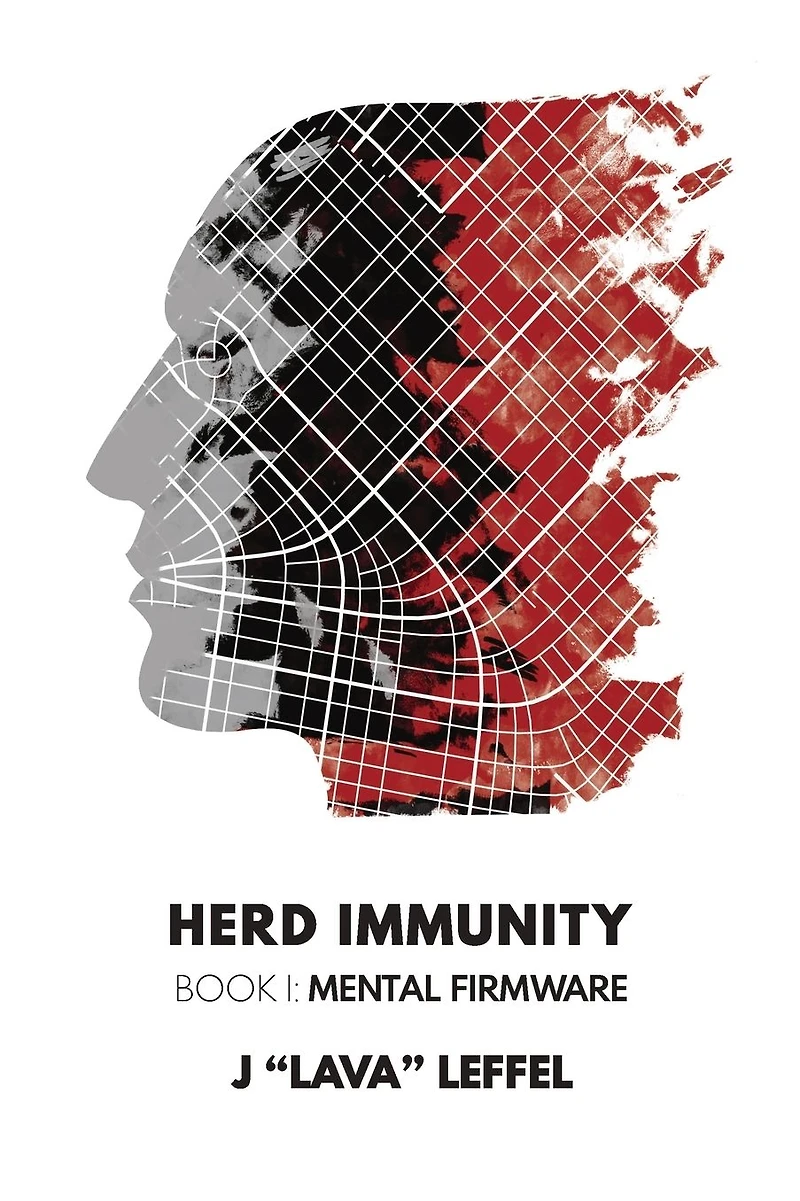 Herd Immunity: Book I: Mental Firmware
