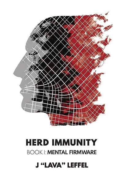 Herd Immunity: Book I: Mental Firmware