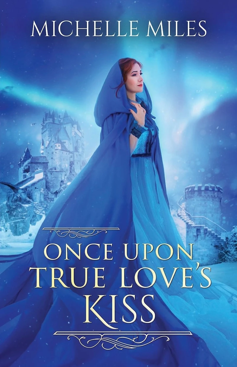 Once Upon True Love's Kiss (Enchanted Realms, #2)