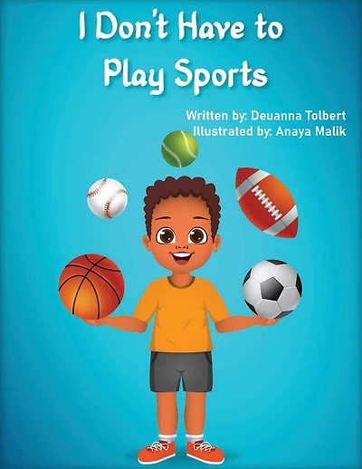 I Don't Have to Play Sports