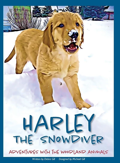 Harley the Snowdiver: Adventures with Woodland Animals