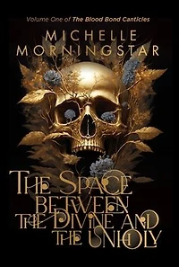 the Space Between Divine and Unholy