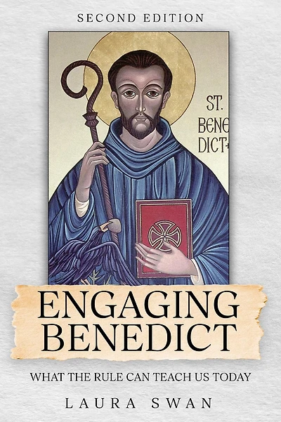 Engaging Benedict. What the Rule Can Teach Us Today